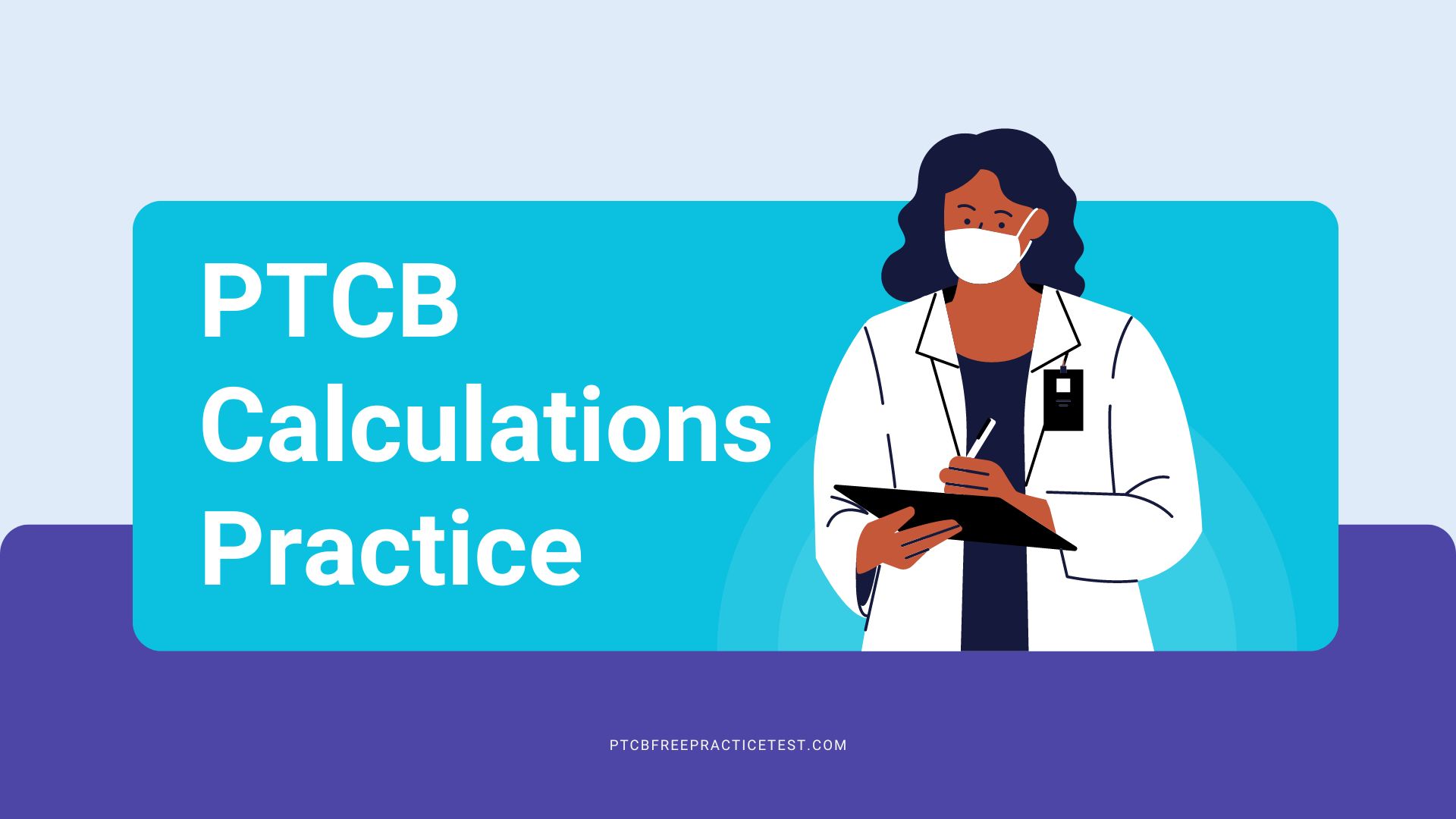 PTCB Calculations Practice Test | PTCB Free Practice Test